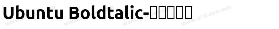 Ubuntu Boldtalic字体转换